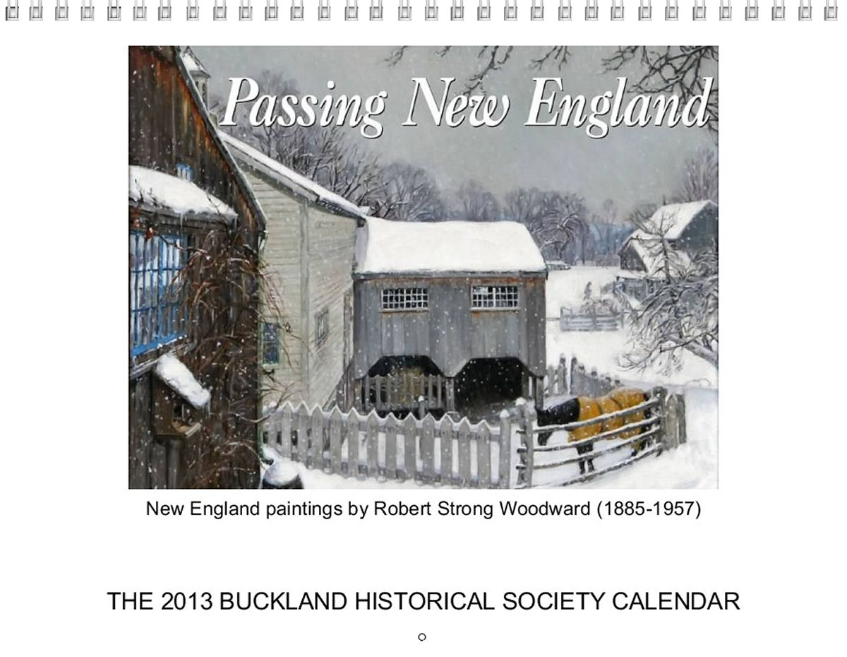 The Buckland Historical Society/Robert Strong Woodward 2013 Calendar