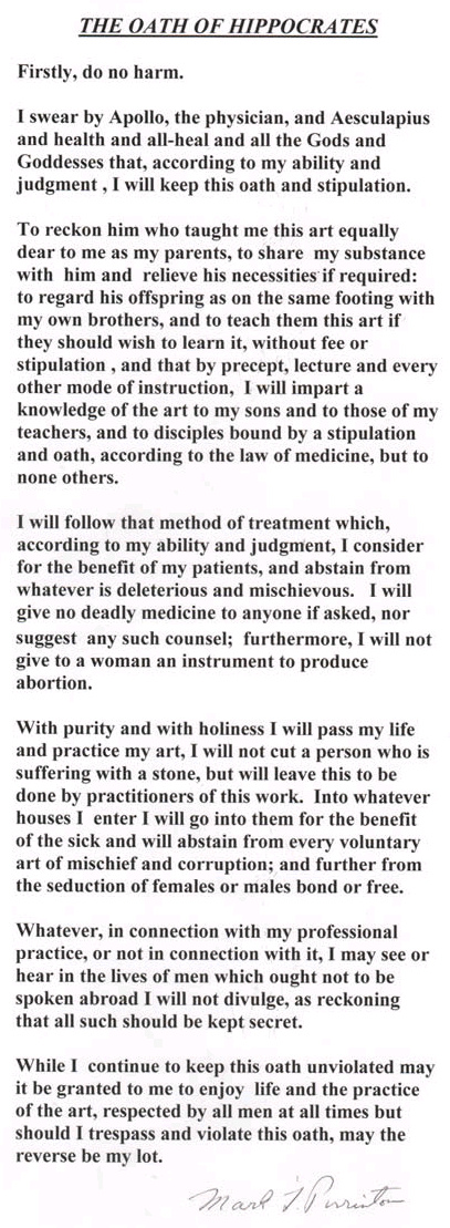  The Hippocratic Oath written over 2000 years ago. 