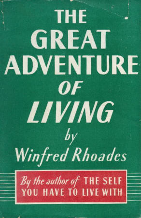 The Great Adventure Of Living by Winfred Rhoades, 1942 
