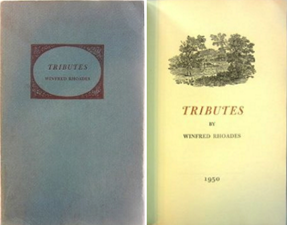 Tributes by Winfred Rhoades, 1950 - 55 poems of beauty and love dedicated to Edith Storer Rhoades 